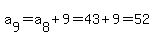 a%5B9%5D+=+a%5B8%5D%2B9+=+43%2B9=52