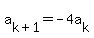 a%5Bk%2B1%5D+=+-4a%5Bk%5D