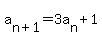 a%5Bn%2B1%5D=3a%5Bn%5D%2B1