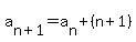 a%5Bn%2B1%5D=a%5Bn%5D%2B%28n%2B1%29