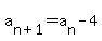 a%5Bn%2B1%5D=a%5Bn%5D-4