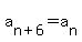 a%5Bn%2B6%5D=a%5Bn%5D