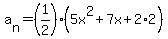 a%5Bn%5D=%281%2F2%29%285x%5E2%2B7x%2B2%2A2%29