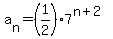 a%5Bn%5D=%281%2F2%297%5E%28n%2B2%29