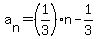 a%5Bn%5D=%281%2F3%29n-1%2F3