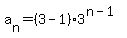 a%5Bn%5D=%283-1%29%2A3%5E%28n-1%29