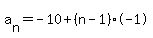 a%5Bn%5D=+-10%2B%28n-1%29%2A-1