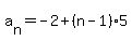 a%5Bn%5D=+-2+%2B%28n-1%29%2A5
