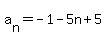 a%5Bn%5D=-1-5n%2B5