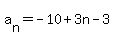 a%5Bn%5D=-10%2B3n-3