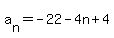 a%5Bn%5D=-22-4n%2B4