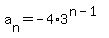 a%5Bn%5D=-4%2A3%5E%28n-1%29