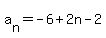 a%5Bn%5D=-6%2B2n-2