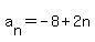 a%5Bn%5D=-8%2B2n