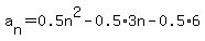 a%5Bn%5D=0.5n%5E2+-0.5%2A3n+-+0.5%2A6
