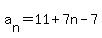 a%5Bn%5D=11+%2B+7n+-+7