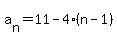 a%5Bn%5D=11-4%28n-1%29