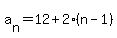 a%5Bn%5D=12%2B2%28n-1%29