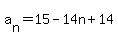 a%5Bn%5D=15-14n%2B14