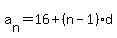 a%5Bn%5D=16%2B%28n-1%29%2Ad
