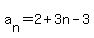 a%5Bn%5D=2%2B3n-3