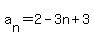 a%5Bn%5D=2-3n%2B3