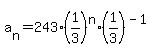 a%5Bn%5D=243%2A%281%2F3%29%5En%2A%281%2F3%29%5E%28-1%29