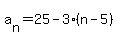 a%5Bn%5D=25-3%28n-5%29