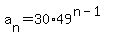 a%5Bn%5D=30%2A49%5E%28n-1%29