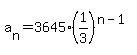 a%5Bn%5D=3645%2A%281%2F3%29%5E%28n-1%29