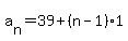 a%5Bn%5D=39%2B%28n-1%291