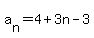a%5Bn%5D=4%2B3n-3