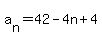 a%5Bn%5D=42-4n%2B4