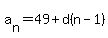 a%5Bn%5D=49%2Bd%28n-1%29