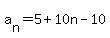 a%5Bn%5D=5%2B10n-10