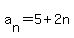 a%5Bn%5D=5%2B2n