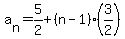a%5Bn%5D=5%2F2%2B%28n-1%29%2A%283%2F2%29
