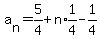 a%5Bn%5D=5%2F4%2Bn%2Aexpr%281%2F4%29-1%2F4