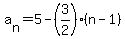 a%5Bn%5D=5-%283%2F2%29%28n-1%29