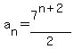 a%5Bn%5D=7%5E%28n%2B2%29%2F2