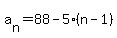 a%5Bn%5D=88-5%28n-1%29