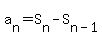 a%5Bn%5D=S%5Bn%5D-S%5Bn-1%5D