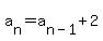 a%5Bn%5D=a%5Bn-1%5D%2B2