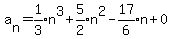 a%5Bn%5D=expr%281%2F3%29n%5E3%2Bexpr%285%2F2%29n%5E2-expr%2817%2F6%29n%2B0