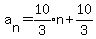 a%5Bn%5D=expr%2810%2F3%29n%2B10%2F3
