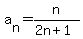 a%5Bn%5D=n%2F%282n%2B1%29