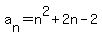 a%5Bn%5D=n%5E2%2B2n-2