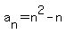 a%5Bn%5D=n%5E2-n