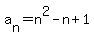 a%5Bn%5D=n%5E2-n%2B1