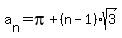 a%5Bn%5D=pi%2B%28n-1%29sqrt%283%29